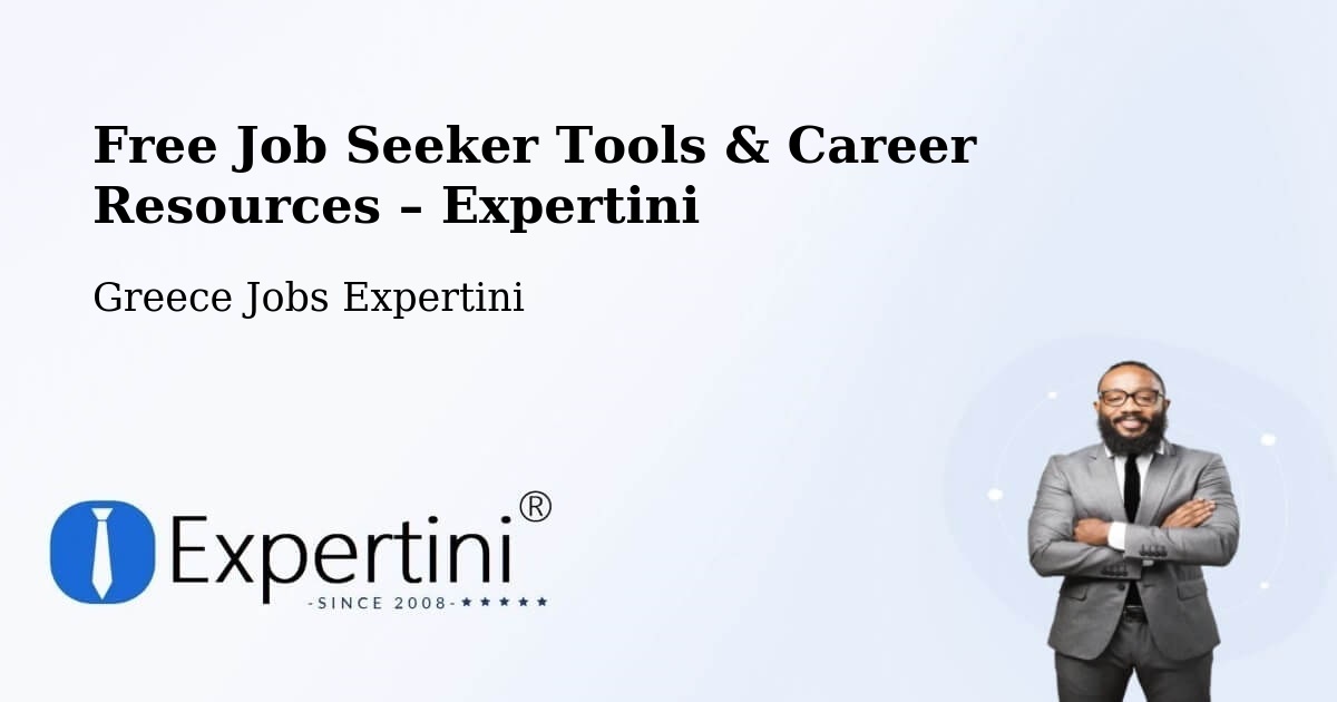 Free Job Seeker Tools & Career Resources – Papágou - Papágou, Greece Jobs Expertini